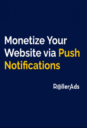 Maximize Revenue from Your Website Traffic with RollerAds