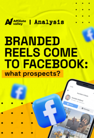 Meta Expands Branded Reels on Facebook: Benefits for Affiliate Marketing