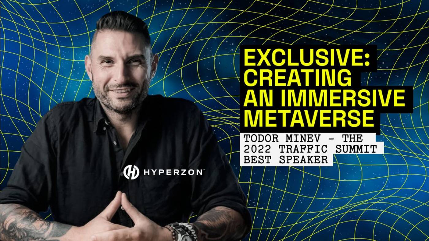 Creating an Immersive Metaverse – Learn from Todor Minev at Traffic Summit