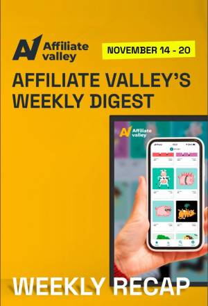 Affiliate Valley's Weekly Digest #5