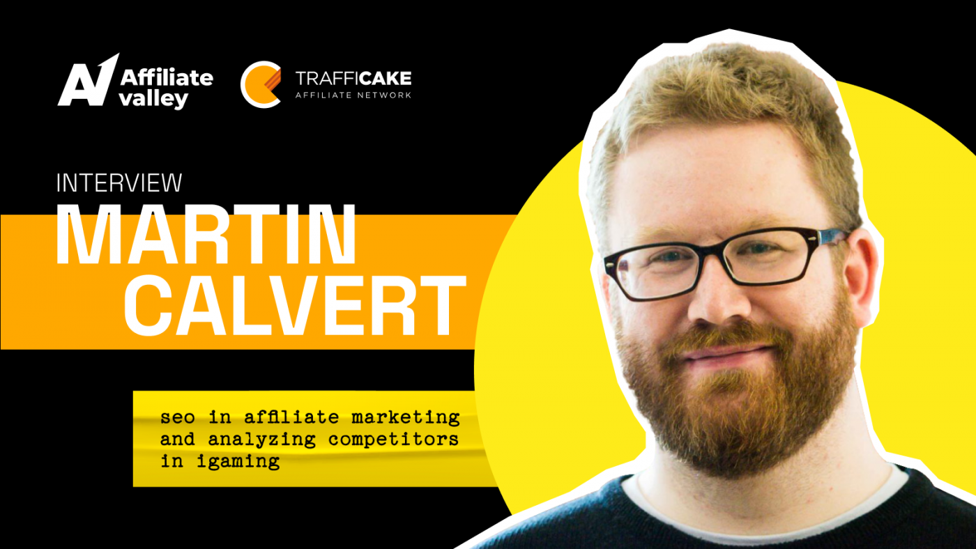 Martin Calvert from ICS-digital – about affiliate marketing, SEO, tools and trends (Part 2)