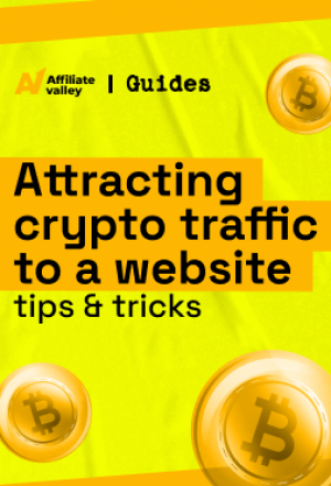 How to Run Crypto Traffic Effectively in 2022