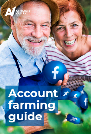How to farm Facebook accounts: The ultimate guide for a rogue affiliate