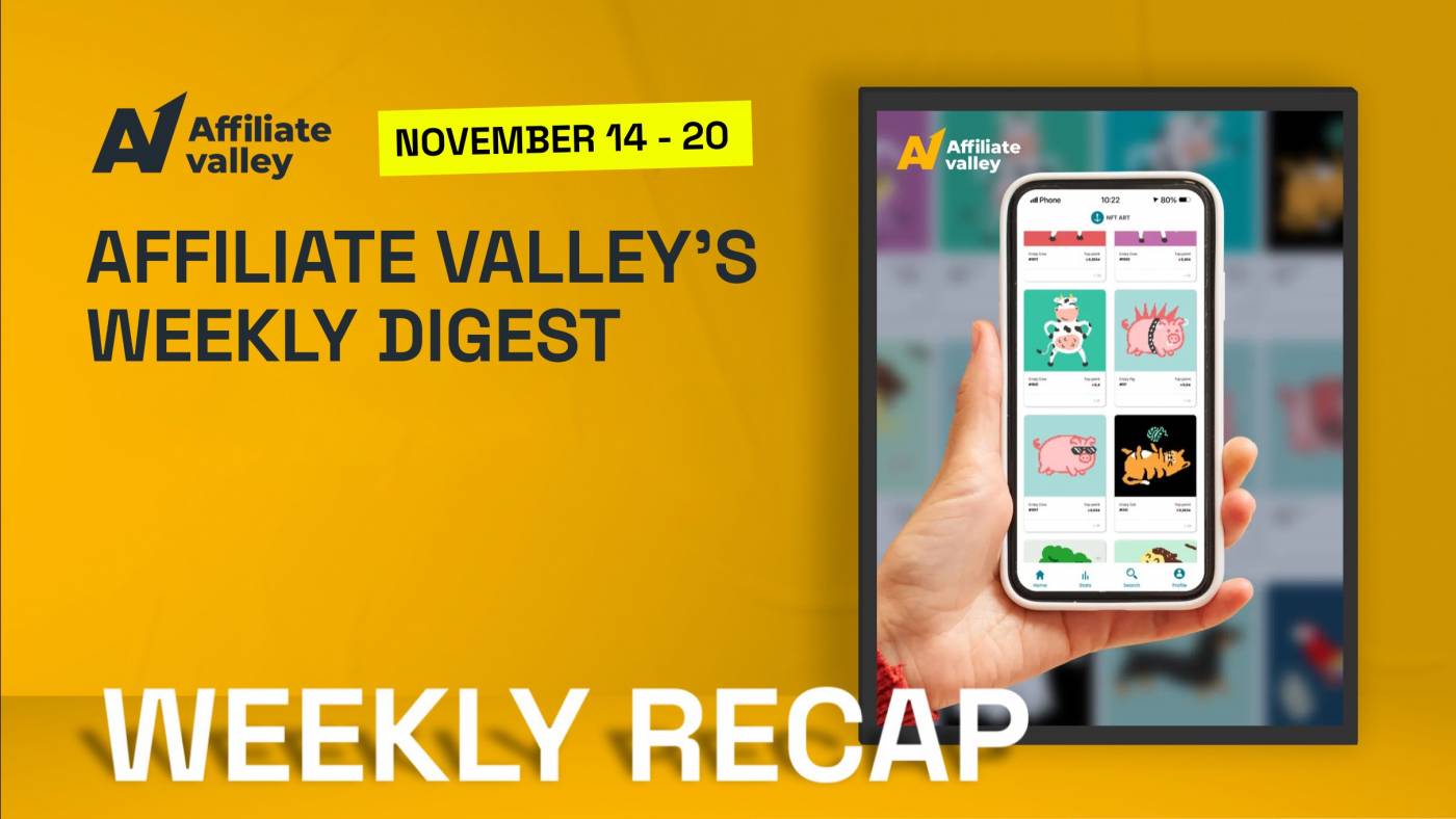 Affiliate Valley's Weekly Digest #5