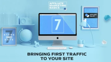 Affiliate Marketing Basics: Day 7 – Bringing Traffic To Your Site