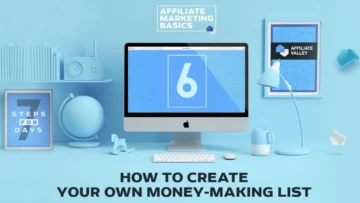 Affiliate Marketing Basics: Day 6 – How To Create Your Own Money Making List