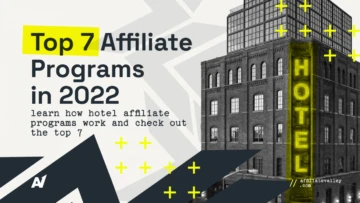 7 Best Hotel Affiliate Programs in 2022