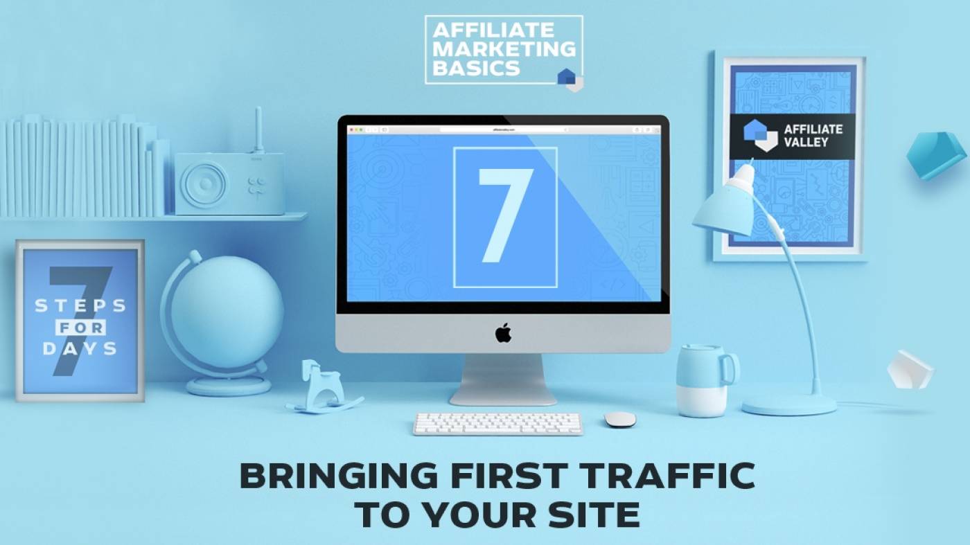 Affiliate Marketing Basics: Day 7 – Bringing Traffic To Your Site