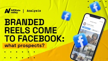 Meta Expands Branded Reels on Facebook: Benefits for Affiliate Marketing