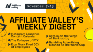 Affiliate Valley’s Weekly Digest #4