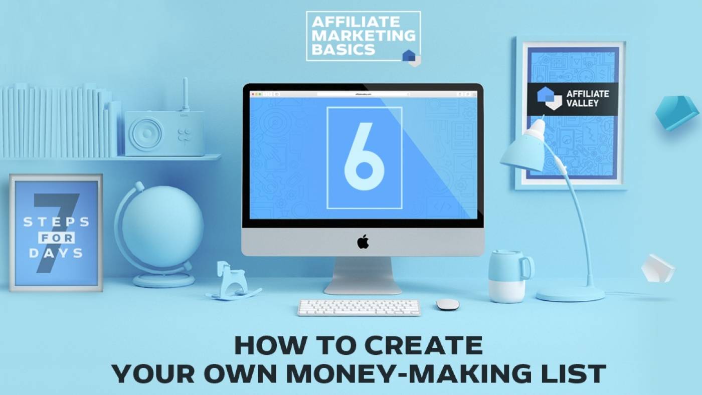 Affiliate Marketing Basics: Day 6 – How To Create Your Own Money Making List