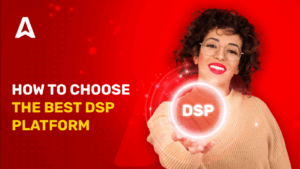 Top 6 DSP Platforms in 2023: How to Find The Best One?