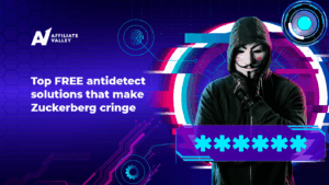 Top FREE (and FREEmium) antidetect browsers for affiliates