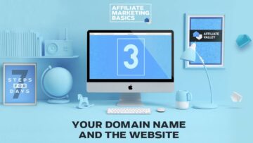 Affiliate Marketing Basics: Day 3 – Creating Your Domain Name And Building A Website