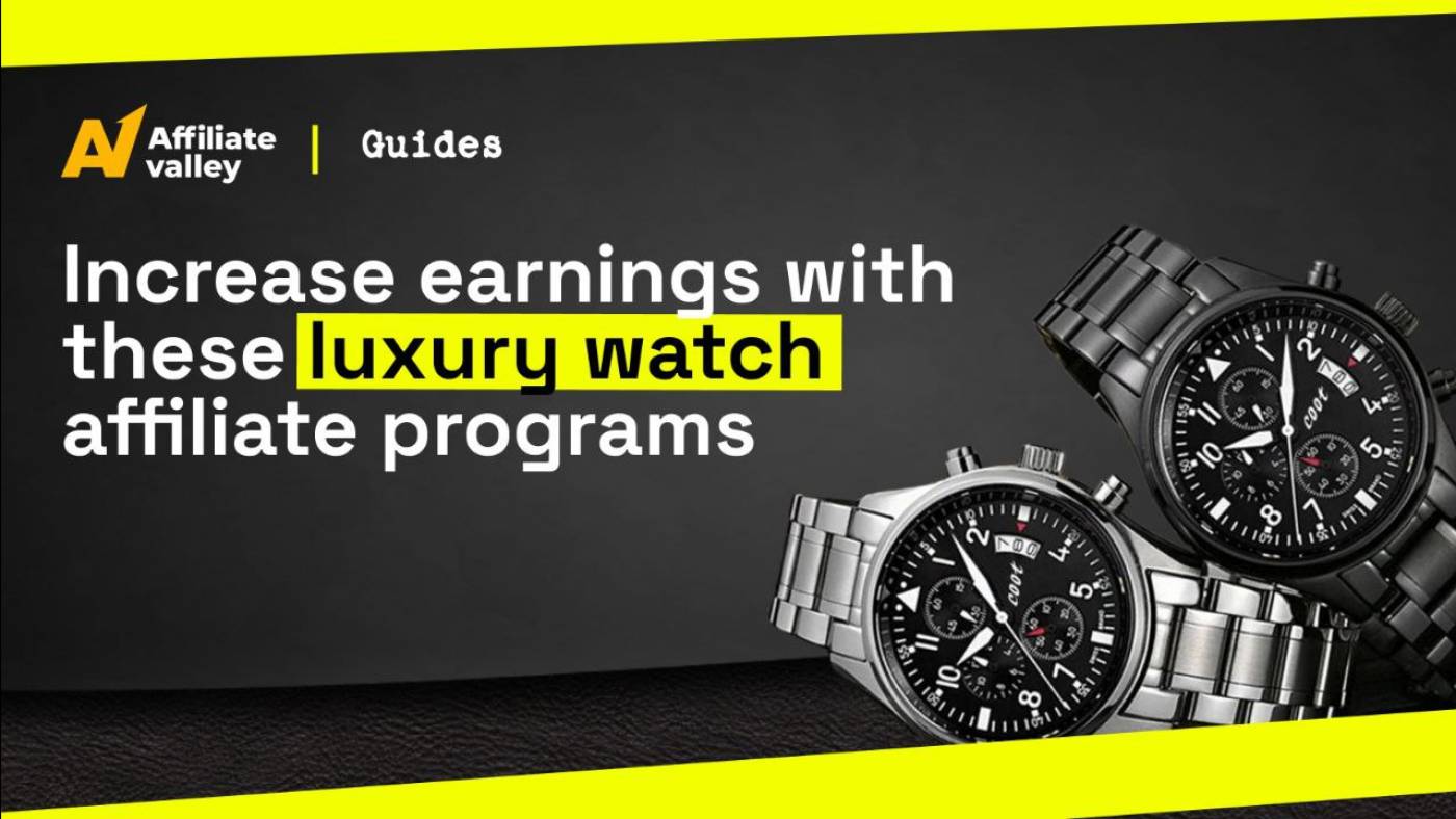 10 Best Luxury Watch Affiliate Programs to Make Money