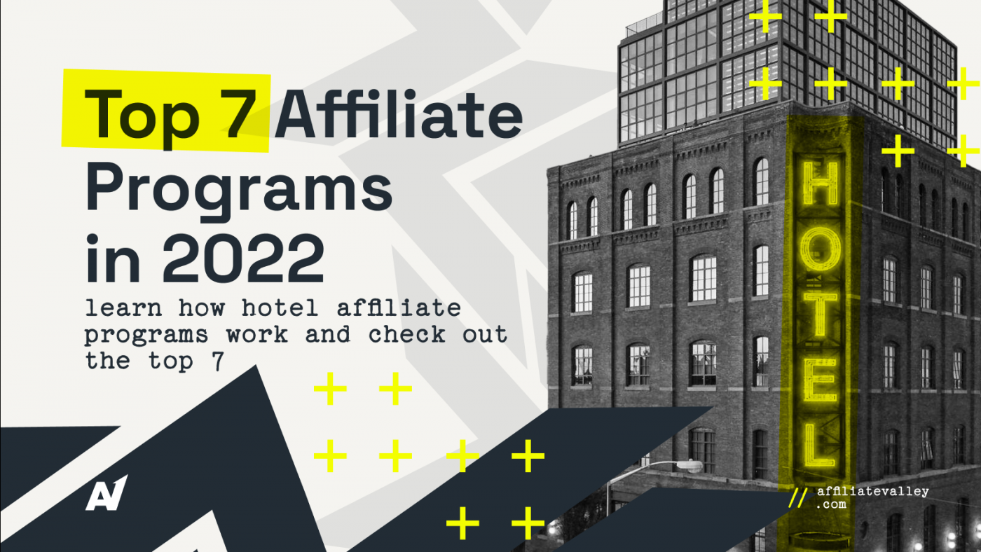 7 Best Hotel Affiliate Programs in 2022