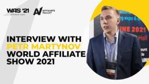 “You’ve never seen anything like this before”: Petr‌ ‌Martynov‌ on World‌ ‌Affiliate‌ ‌Show‌ ‌2021‌