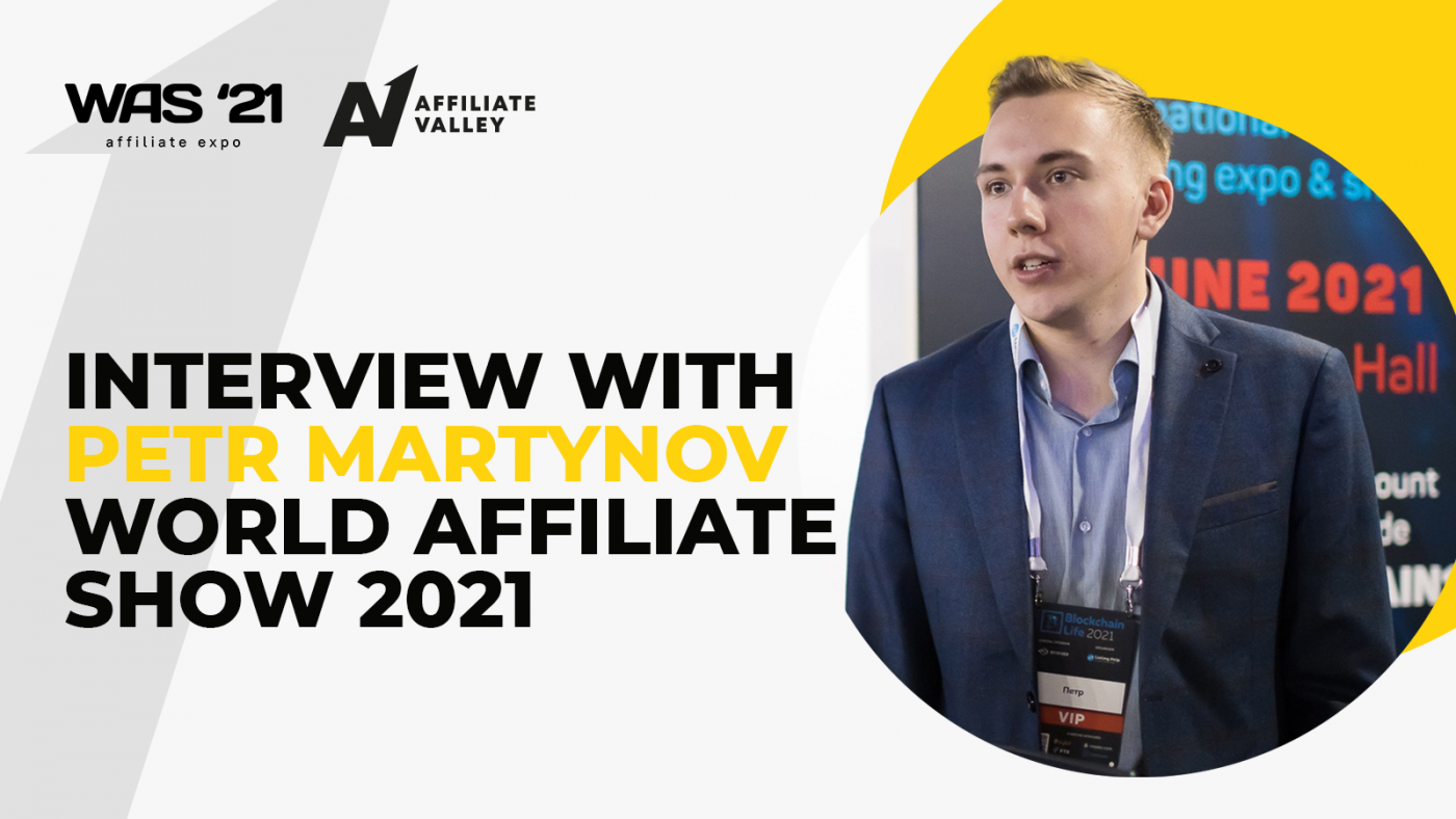 “You’ve never seen anything like this before”: Petr‌ ‌Martynov‌ on World‌ ‌Affiliate‌ ‌Show‌ ‌2021‌