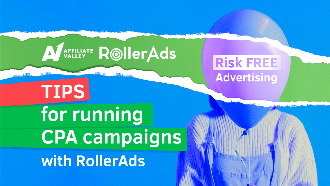 Tips for running CPA campaigns with RollerAds